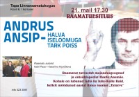 Raamatu "Andrus Ansip - halva iseloomuga tark poiss" esitlus Tapa linnaraamatukogus