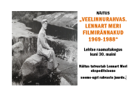 Näitus "Veelinnurahvas. Lennart Meri filmirännakud 1969–1988"