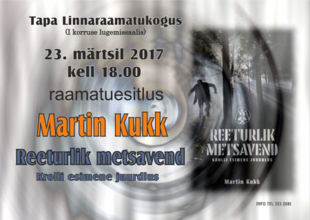 Raamatuesitlus - Martin Kukk „Reeturlik metsavend. Krolli esimene juurdlus“