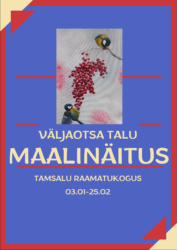 Väjaotsa talu maalinäitus